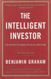 Intelligent Investor: The Definitive Book On Value Investing - A Book Of Practical Counsel