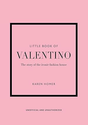 Little Book of Valentino: The story of the iconic fashion house: 13