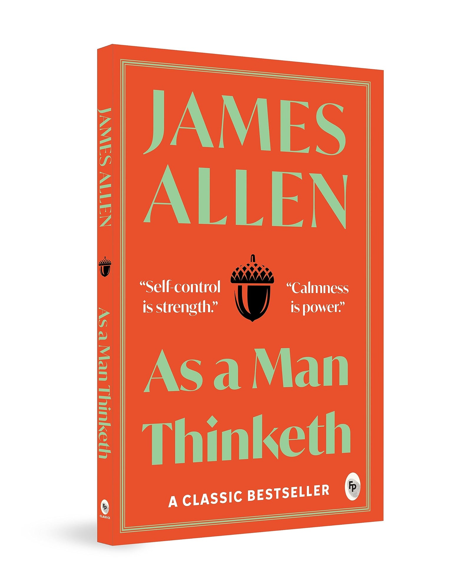 As a Man Thinketh by James Allen  Paperback