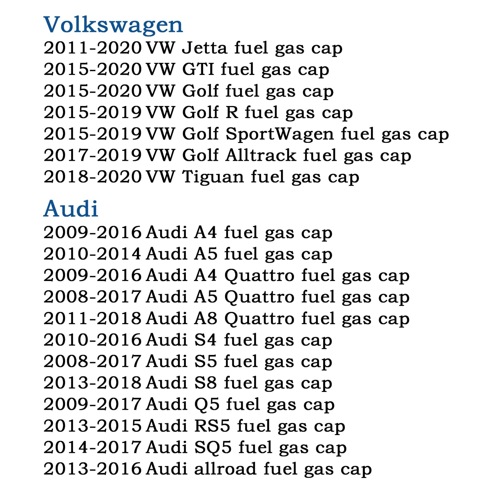 5C0201550T Gas Cap, Fuel Cap For Volkswagen 2011-2020 VW Jetta Golf GTI Golf R Golf SportWagen Golf Alltrack Tiguan,2008-2017 Audi A4 A5 A4 A5 A8 S4 S5 S8 Q5 RS5 SQ5 allroad. Replaces# 5C0201550T