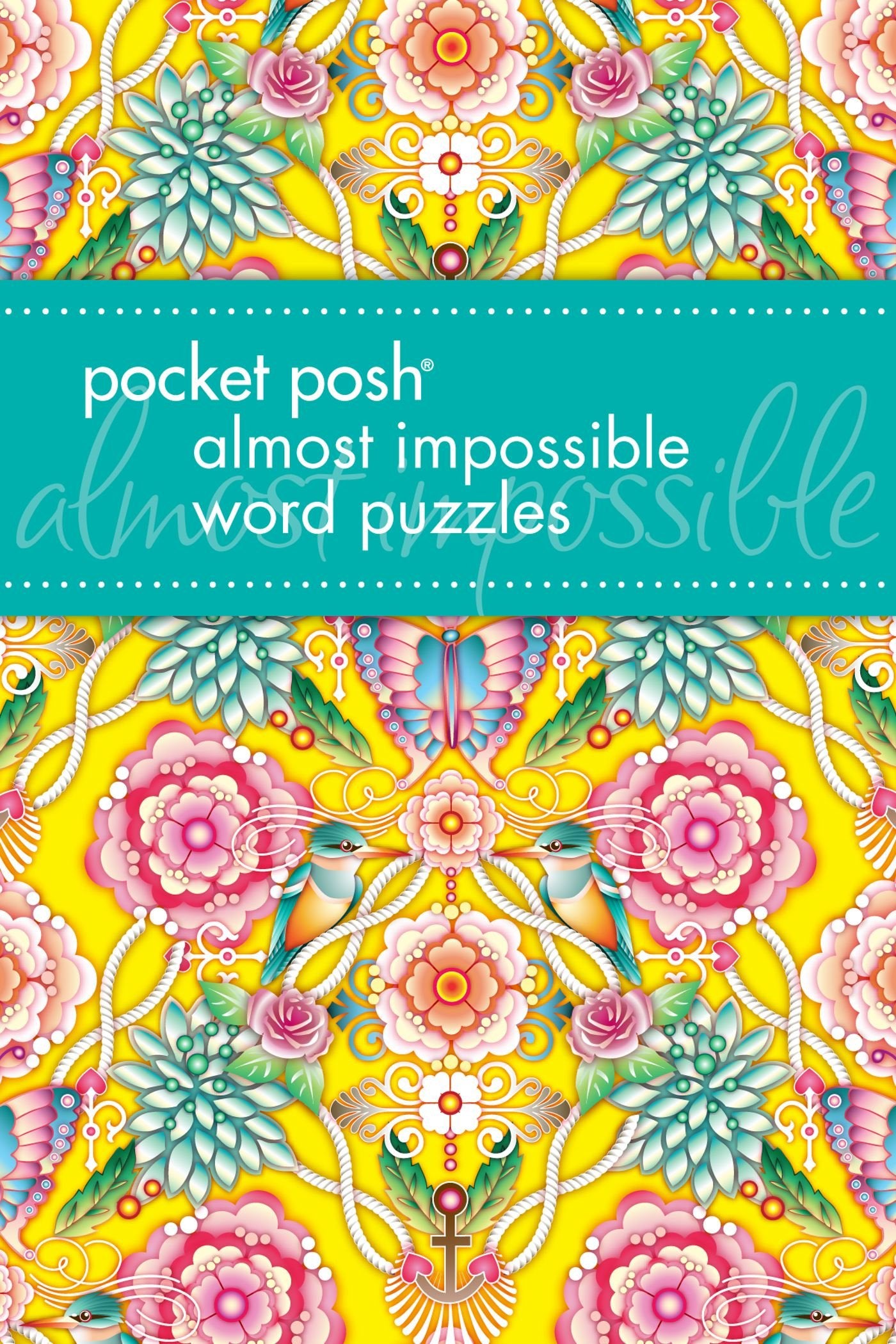 Pocket Posh Almost Impossible Word Puzzles