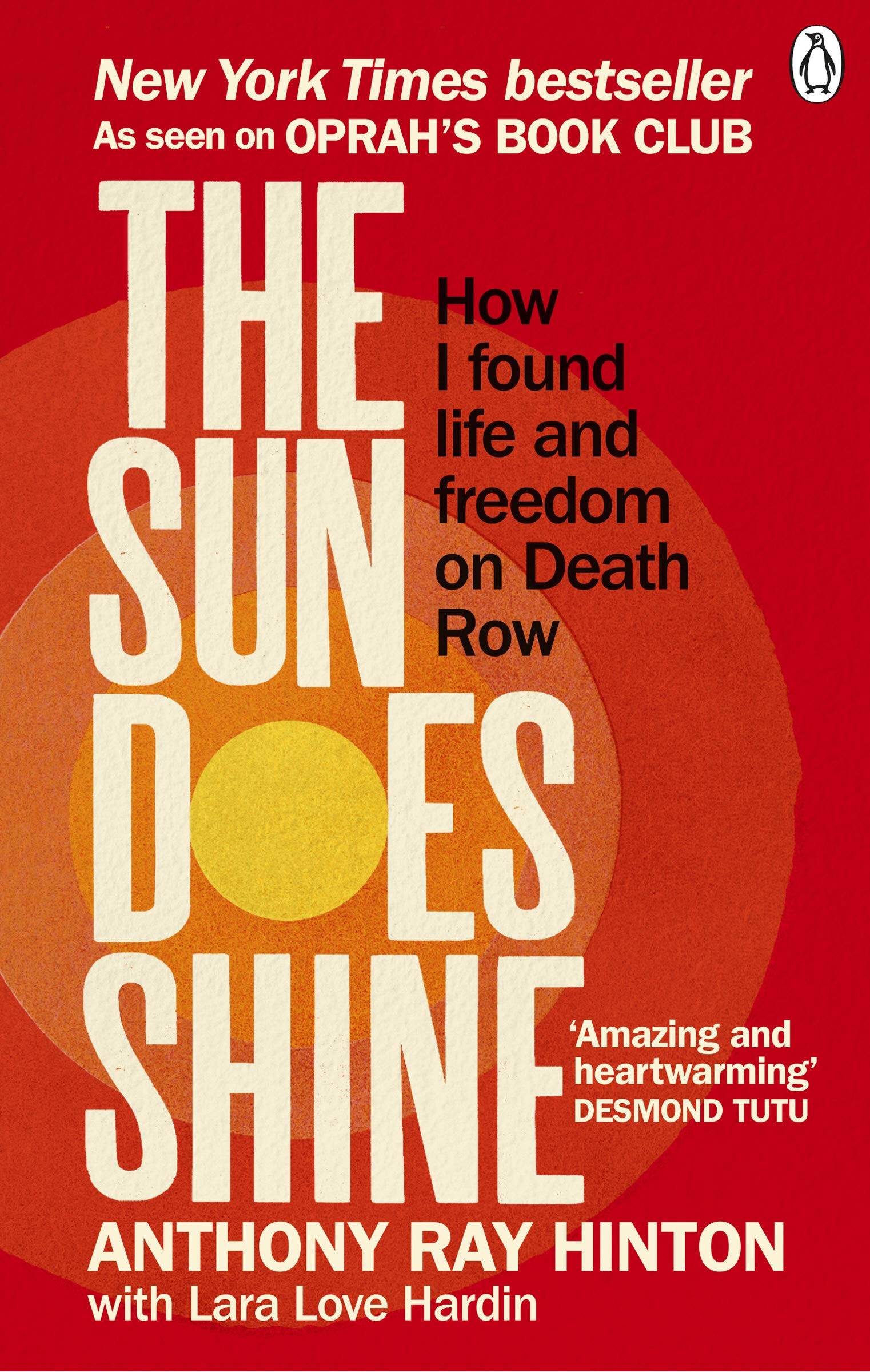 The Sun Does Shine, How I Found Life and Freedom On Death Row Oprah's by Anthony Ray Hinton