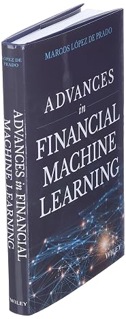 كتاب التطورات في التعلم الآلي للتمويل Advances in Financial Machine Learning